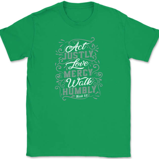 Act Justly Love Mercy Walk Humbly T-Shirt Mens Tee - Image 7