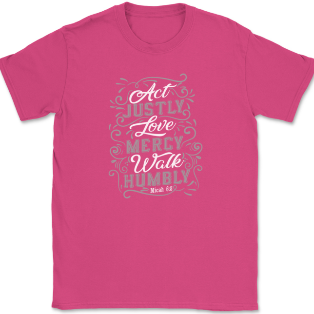 Act Justly Love Mercy Walk Humbly T-Shirt Mens Tee - Image 9