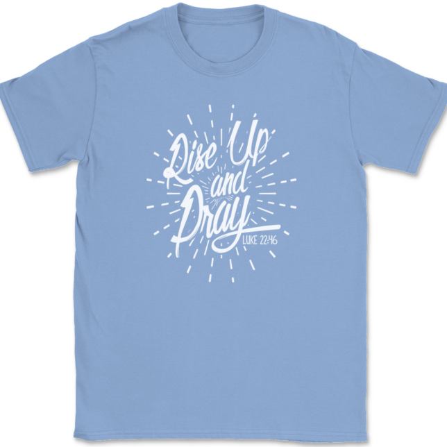 Rise Up And Pray T-Shirt Mens Tee - Image 10