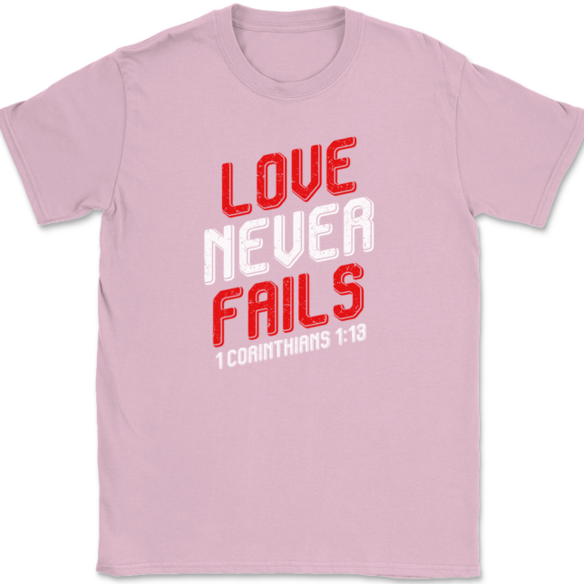 Love Never Fails T-Shirt Mens Tee Christian Catholic God Jesus - Image 12