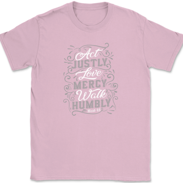 Act Justly Love Mercy Walk Humbly T-Shirt Mens Tee - Image 12