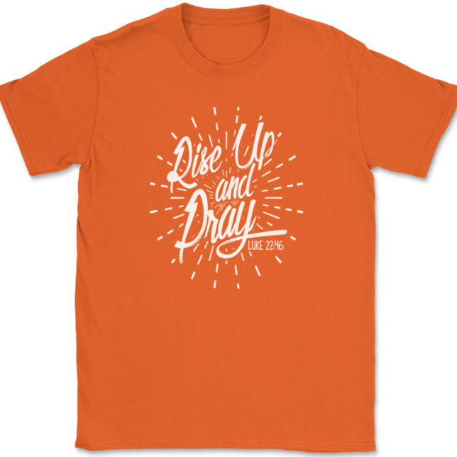 Rise Up And Pray T-Shirt Mens Tee - Image 13