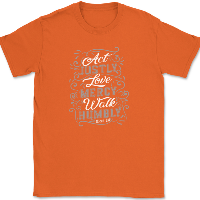 Act Justly Love Mercy Walk Humbly T-Shirt Mens Tee - Image 13