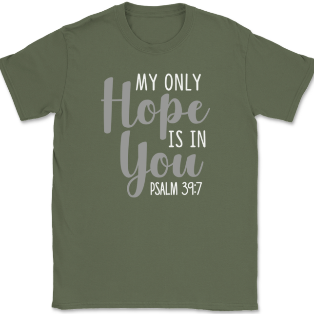 My Only Hope Is In You T-Shirt Mens Tee Christian Catholic God Jesus - Image 15