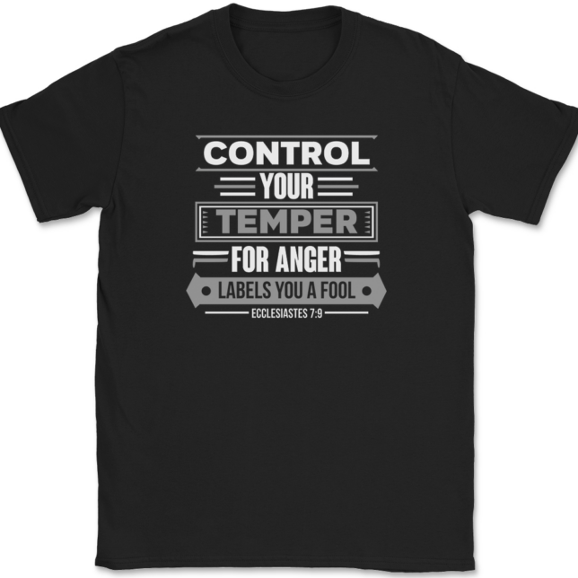 Control Your Temper T-Shirt Mens Tee