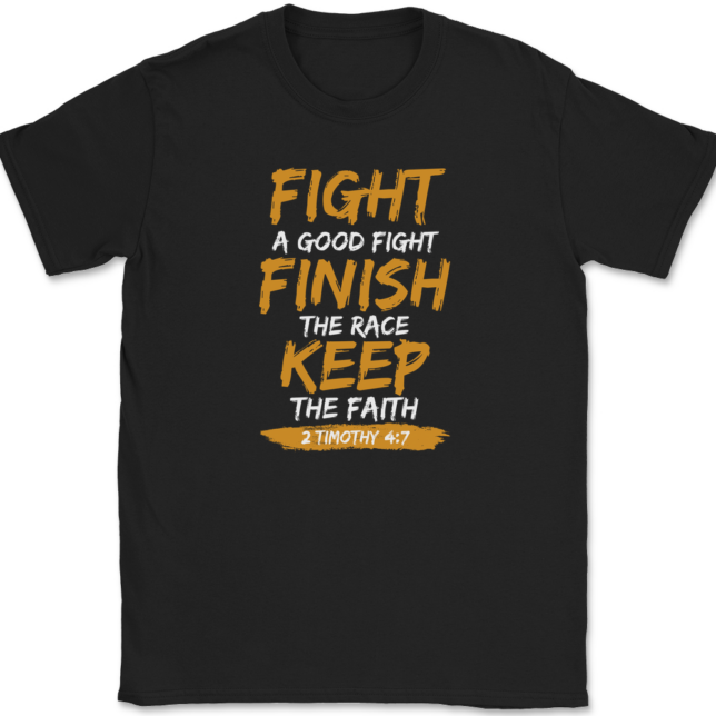 Fight A Good Keep The Faith T-Shirt Mens Tee