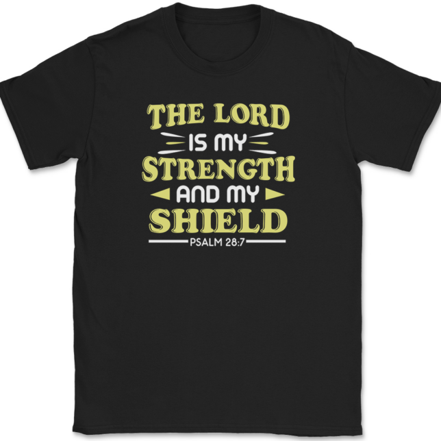 The Lord Is My Strength T-Shirt Mens Tee