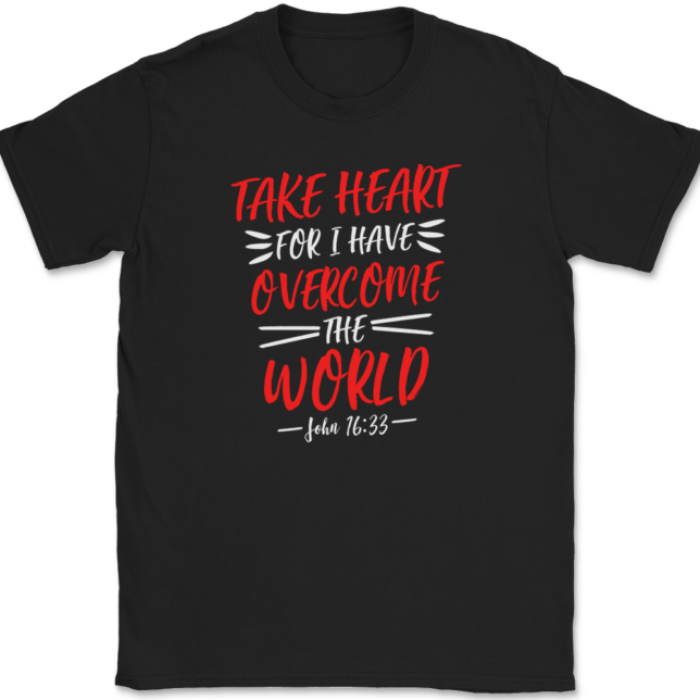 Take Heart For I Have Overcome World T-Shirt Mens Tee