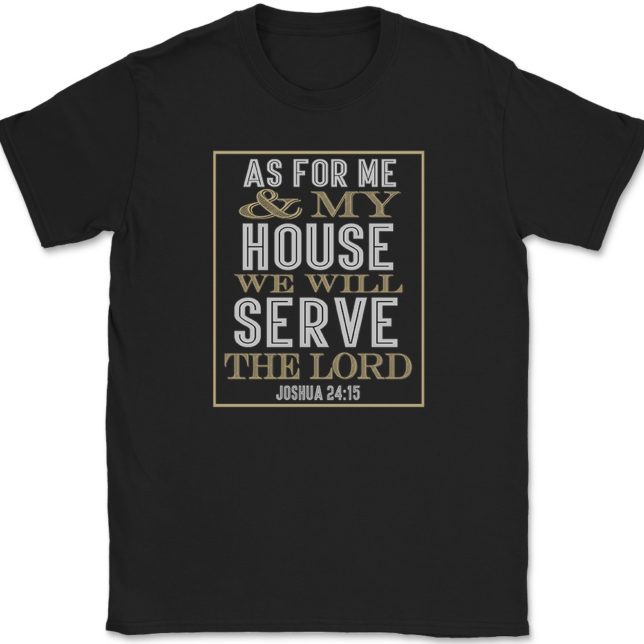 As For Me And My House T-Shirt Mens Tee