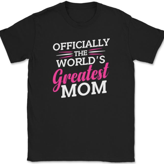 Officially Worlds Greatest Mom T-Shirt Mens Tee
