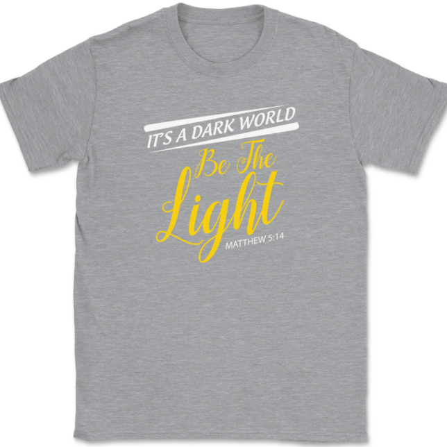 Its A Dark World Be The Light T-Shirt Mens Tee - Image 2