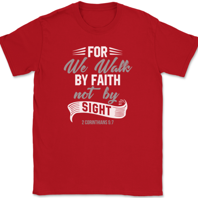 For We Walk By Faith Not By Sight T-Shirt Mens Tee - Image 4
