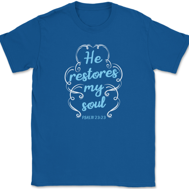 He Restores My Soul T-Shirt Mens Tee - Image 5