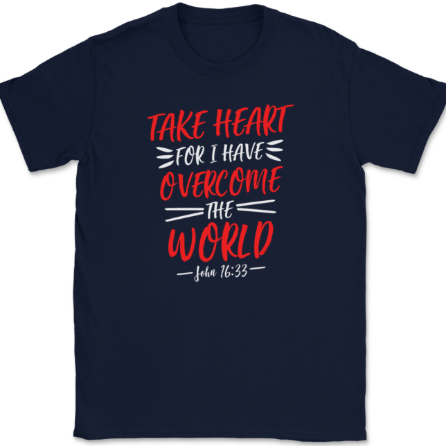 Take Heart For I Have Overcome World T-Shirt Mens Tee - Image 6