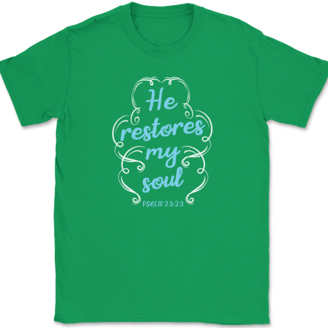 He Restores My Soul T-Shirt Mens Tee - Image 7