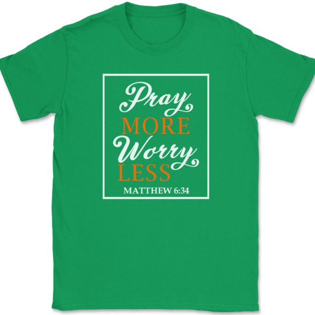 Pray More Worry Less T-Shirt Mens Tee - Image 7