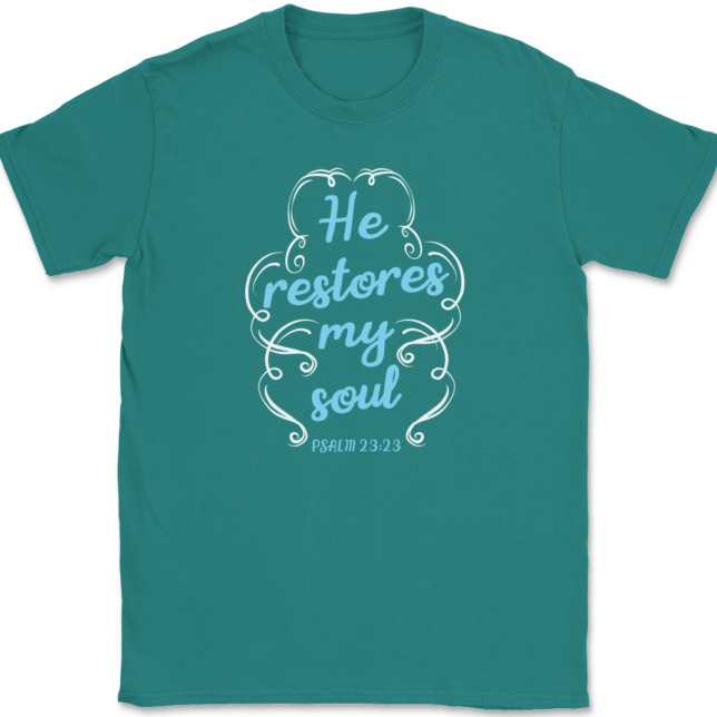 He Restores My Soul T-Shirt Mens Tee - Image 11