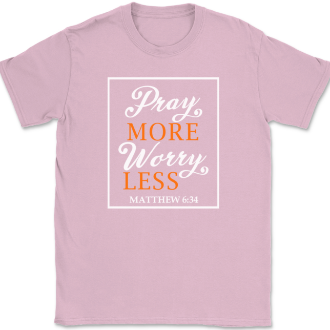 Pray More Worry Less T-Shirt Mens Tee - Image 12