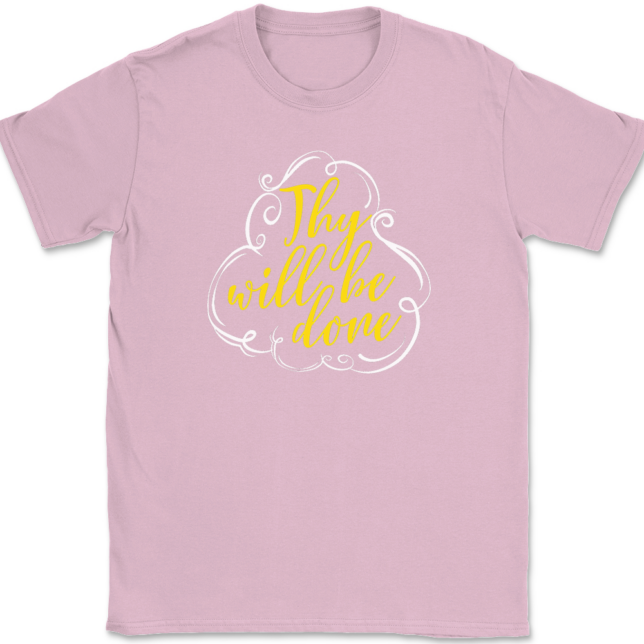 Thy Will Be Done T-Shirt Mens Tee - Image 12