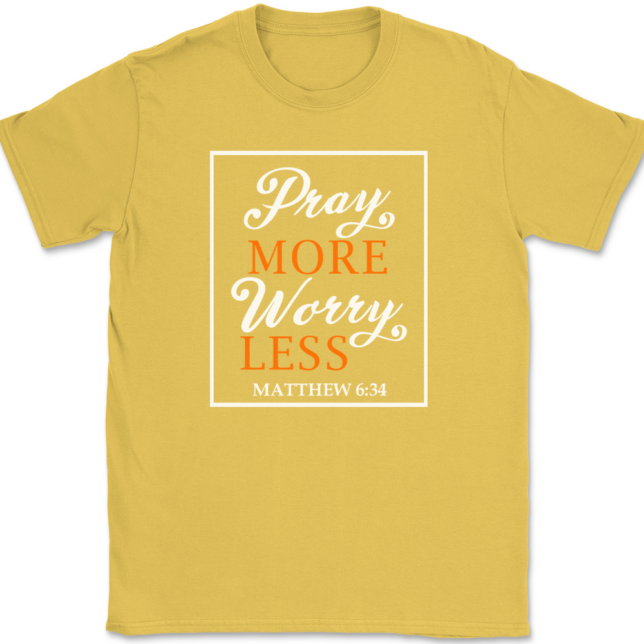 Pray More Worry Less T-Shirt Mens Tee - Image 14