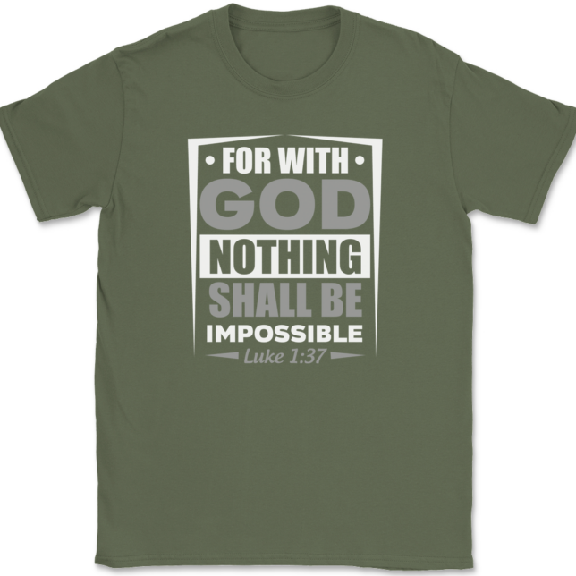 For With God Nothing Shall Be Impossible T-Shirt Mens Tee - Image 15